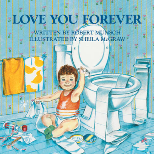 Love You Forever – Hardcover By Robert Munsch – GOOD