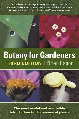 Botany for Gardeners, 3rd Edition by Capon, Brian