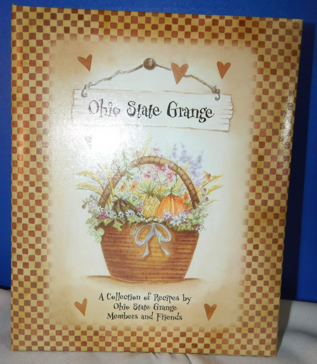Ohio State Grange Collection of Recipes by Grange Members & Friend Cookbook 470p