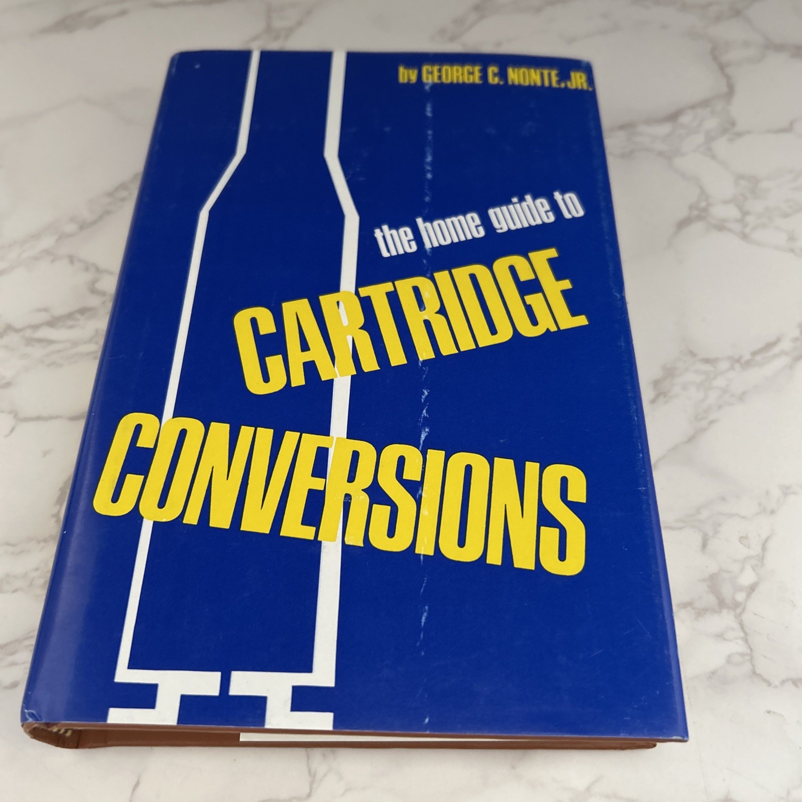 THE HOME GUIDE TO CARTRIDGE CONVERSIONS, 1967 SECOND EDITION, GEORGE C NONTE JR