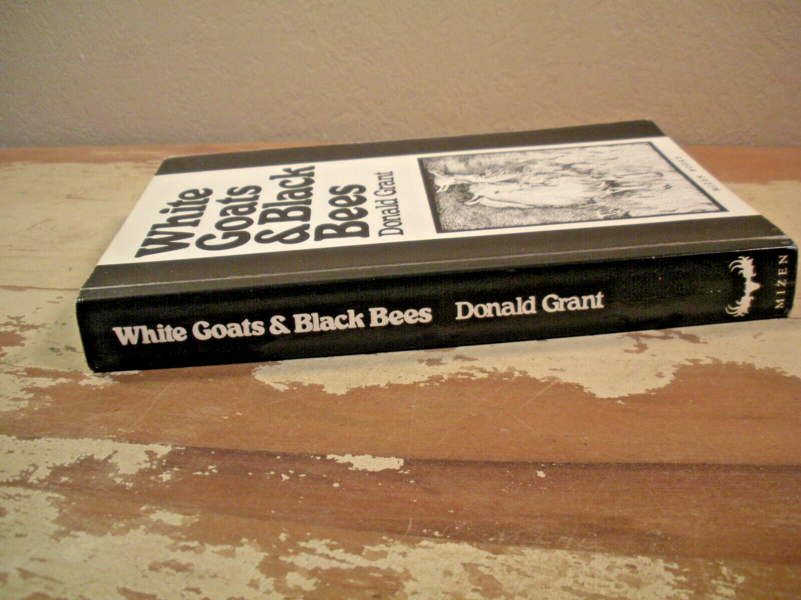 WHITE GOATS AND BLACK BEES Grant 1990 SC Homestead Farming in West Cork, Ireland