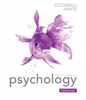 Psychology (4th Edition) by Saundra K. Ciccarelli; J. Noland White