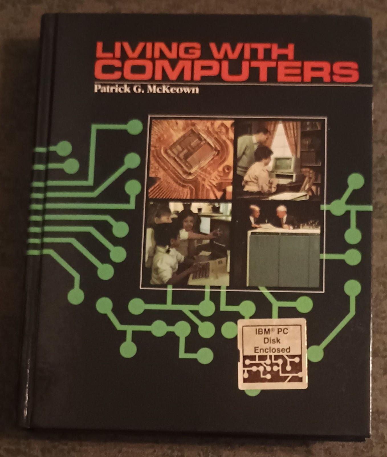 Living with Computers by Patrick G. McKeown – hardcover book 1986 w/unused disc