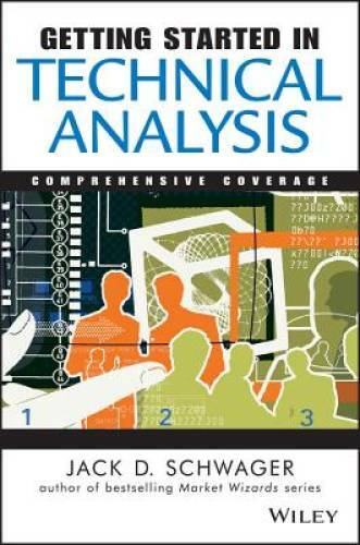 Getting Started in Technical Analysis – Paperback By Schwager, Jack D. – GOOD