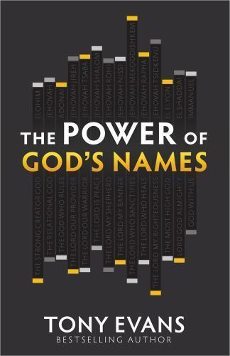 The Power of God’s Names, Evans, Tony, 9780736939973