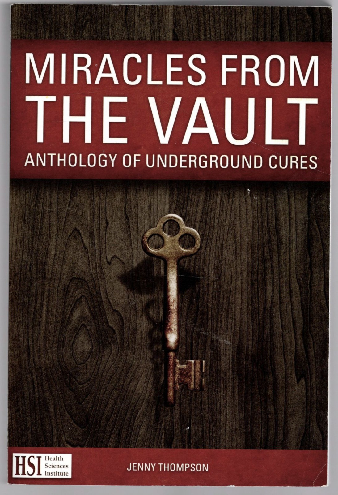 Miracles From the Vault Anthology of Underground Cures by Jenny Thompson