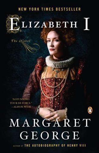 Elizabeth I: The Novel – 9780143120445, paperback, Margaret George