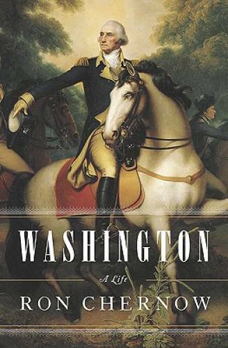 Washington: A Life [Hardcover] Chernow, Ron – Hardcover – GOOD
