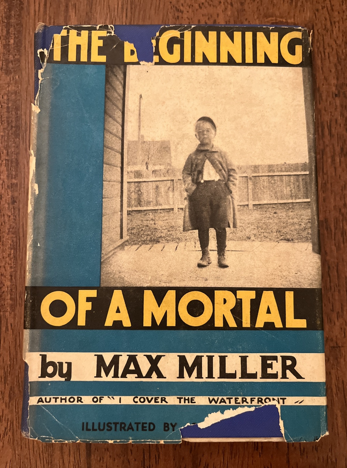 The Beginning of a Mortal, by Max Miller, HCDJ First Edition 1933!
