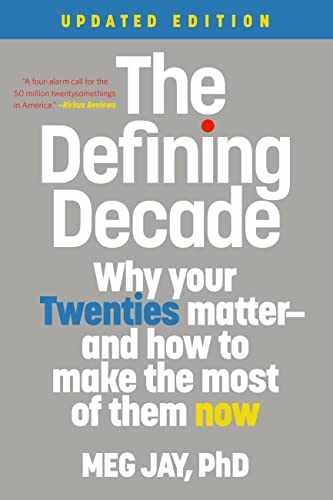 The Defining Decade: Why Your Twenties – Paperback, by Jay PhD Meg – Acceptable
