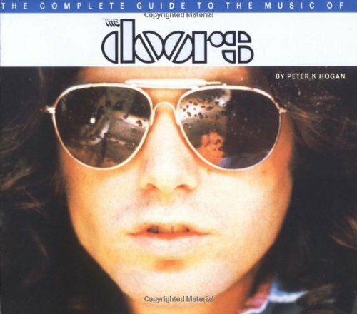 The Complete Guide to the Music of the “Doors” by Hogan, Peter Paperback Book