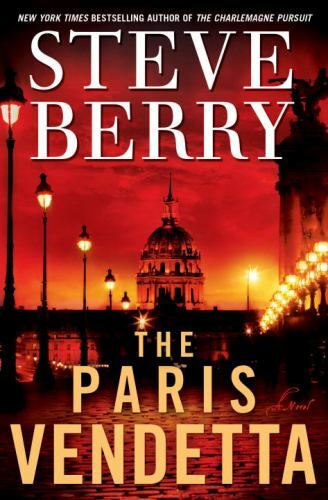 The Paris Vendetta: A Novel – 9780345505477, hardcover, Steve Berry