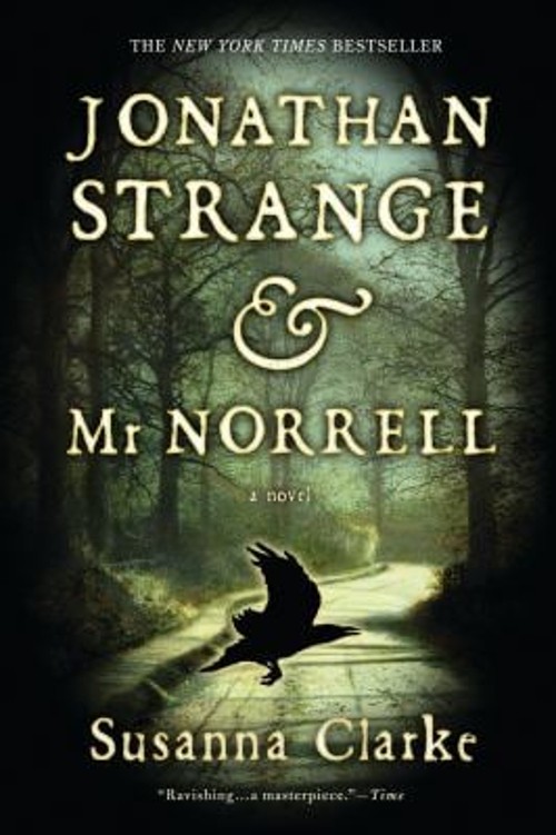 Jonathan Strange and Mr Norrell : A Novel Perfect Susanna Clarke
