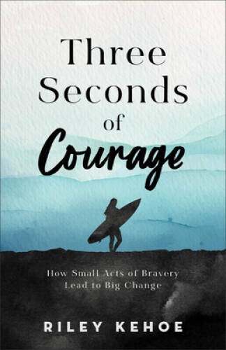 Three Seconds of Courage: How – VERY GOOD