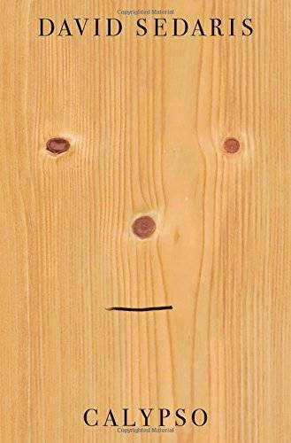 Calypso – Hardcover By Sedaris, David – VERY GOOD