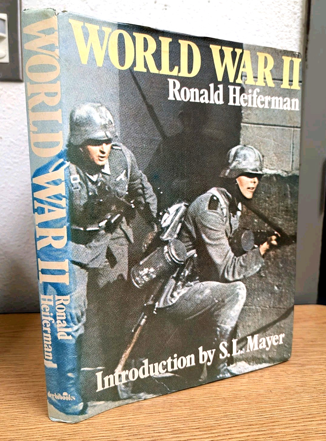 World War 2 WW2 Ronald Heiferman HC Army Military Germany 1973