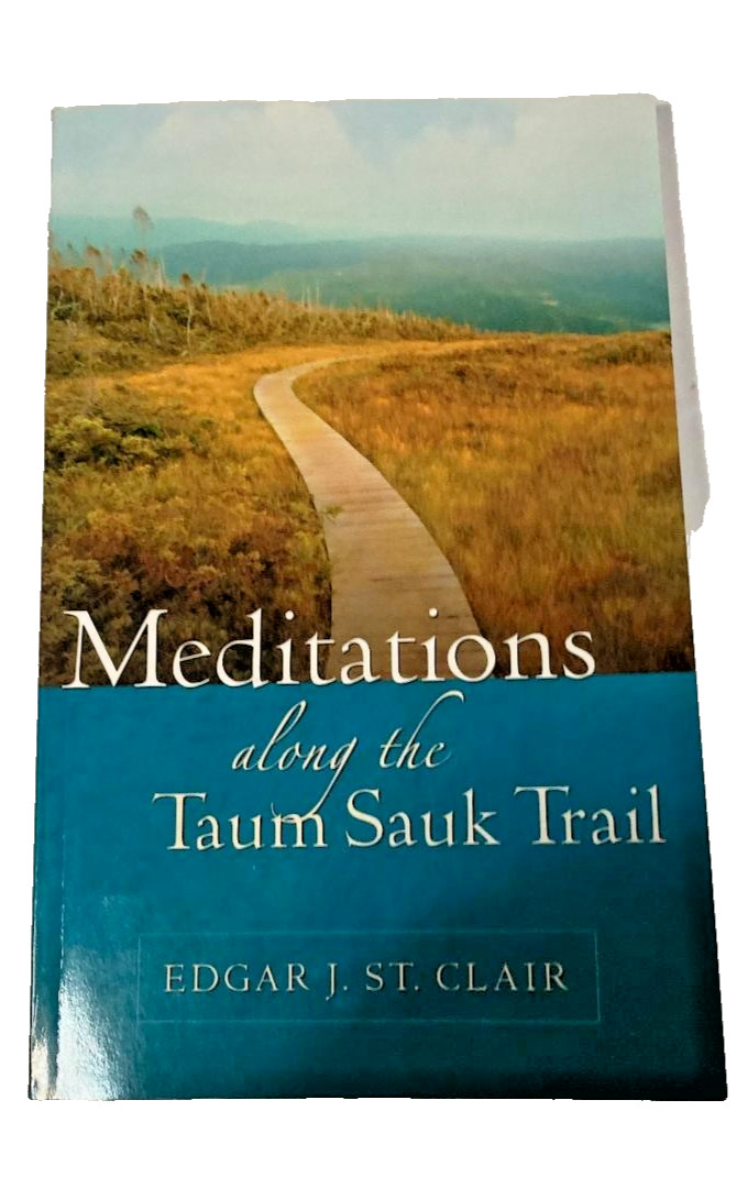 Meditations Along the Taum Sauk Trail By St. Edgar J Clair *Excellent Condition*