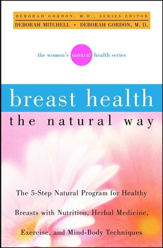 Deborah Mitchell Deborah Gordon Breast Health the Natural Way (Hardback)