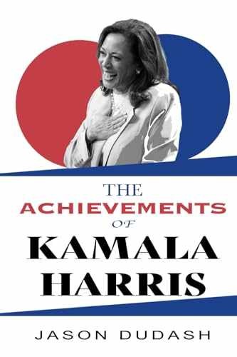 The Achievements of Kamala Harris – Paperback, by Dudash Jason – Very Good