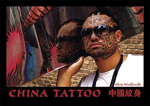 China Tattoo, Wroblewski, Chris