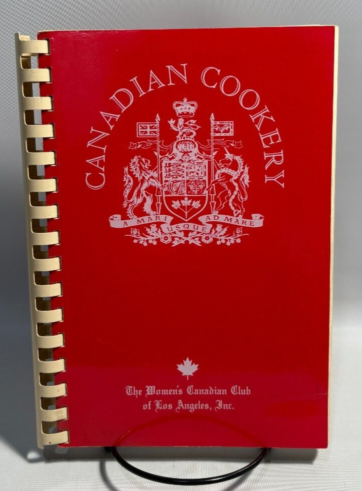 Canadian Cookery Women’s Canadian Club of Los Angeles, 1992