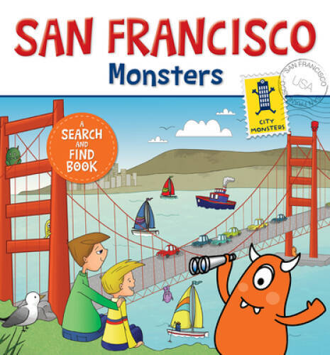 San Francisco Monsters: A Search-and-Find Book (City Monsters) – GOOD