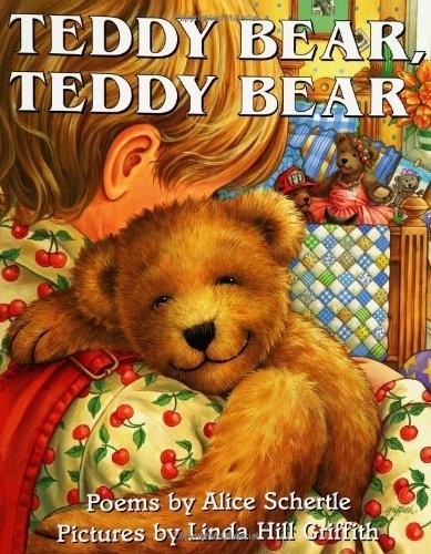 Teddy Bear, Teddy Bear – Hardcover By Schertle, Alice – VERY GOOD