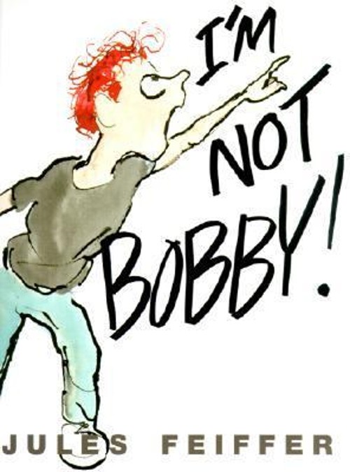 I’m Not Bobby! Hardcover Jules Feiffer