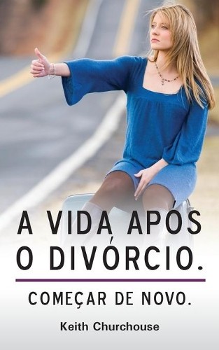 Keith Churchouse A Vida Apos O Divorcio (Paperback) (UK IMPORT)