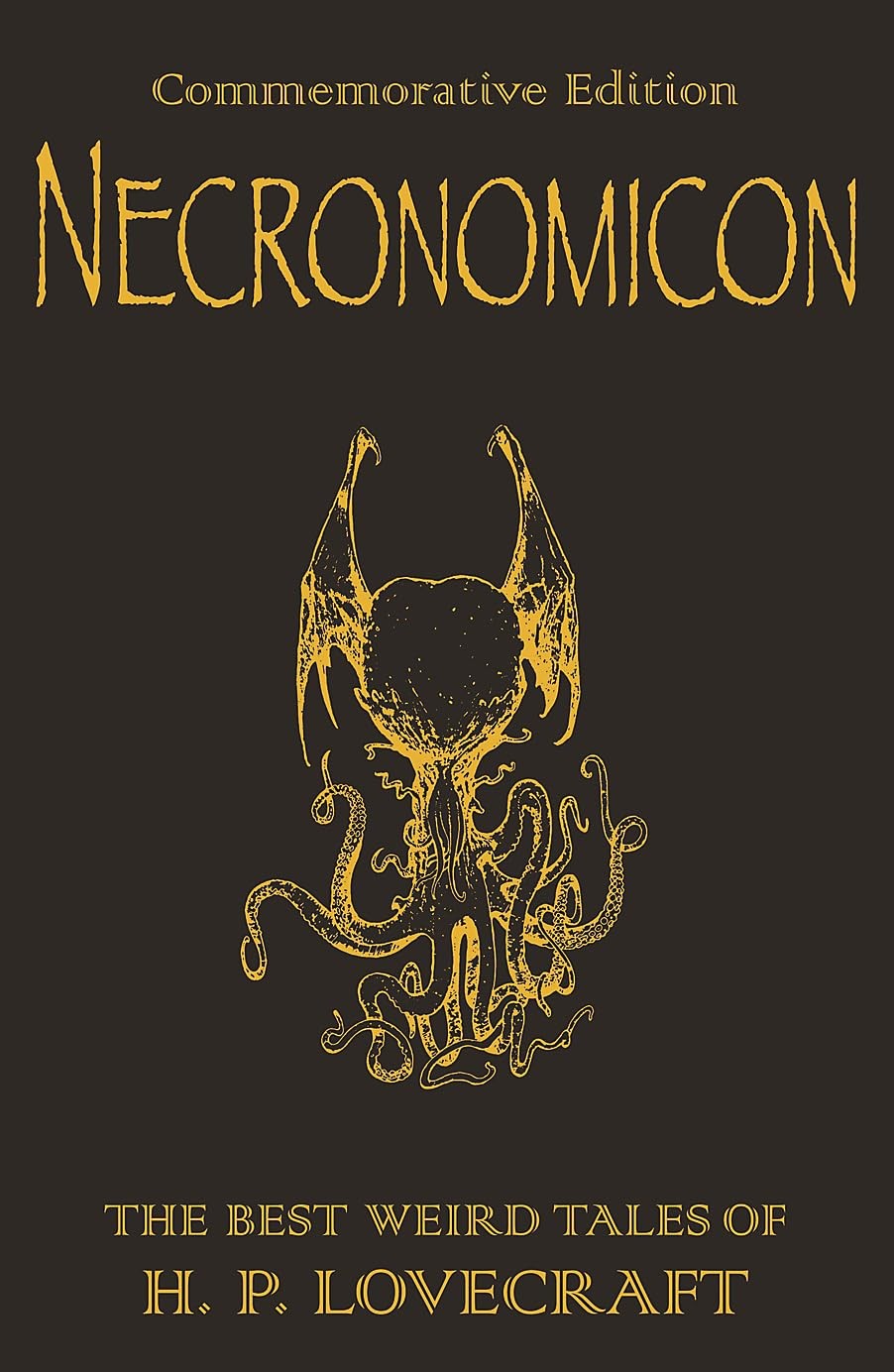 Necronomicon: The Best Weird Tales of H.P. Lovecraft (Commemorative Edition)…