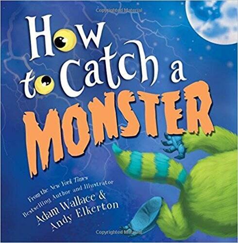 How To Catch A Monster – Paperback By Adam Wallace – GOOD