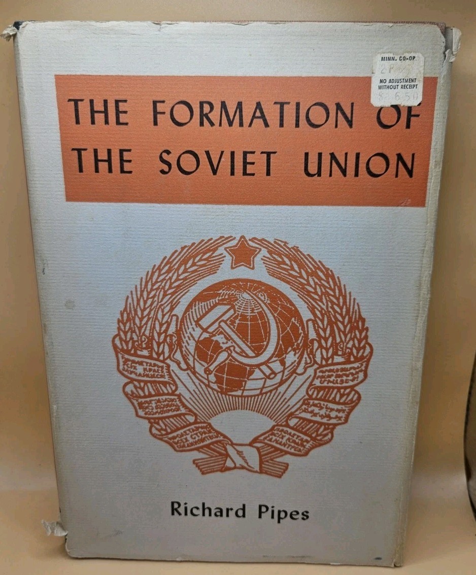 Formation of the Soviet Union: Communism and Nationalism, Richard Pipes 1954