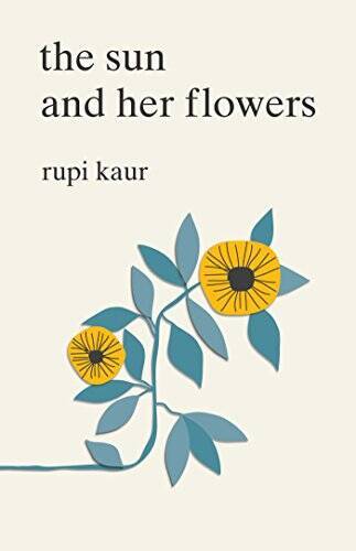 The Sun and Her Flowers – Paperback By Kaur, Rupi – VERY GOOD