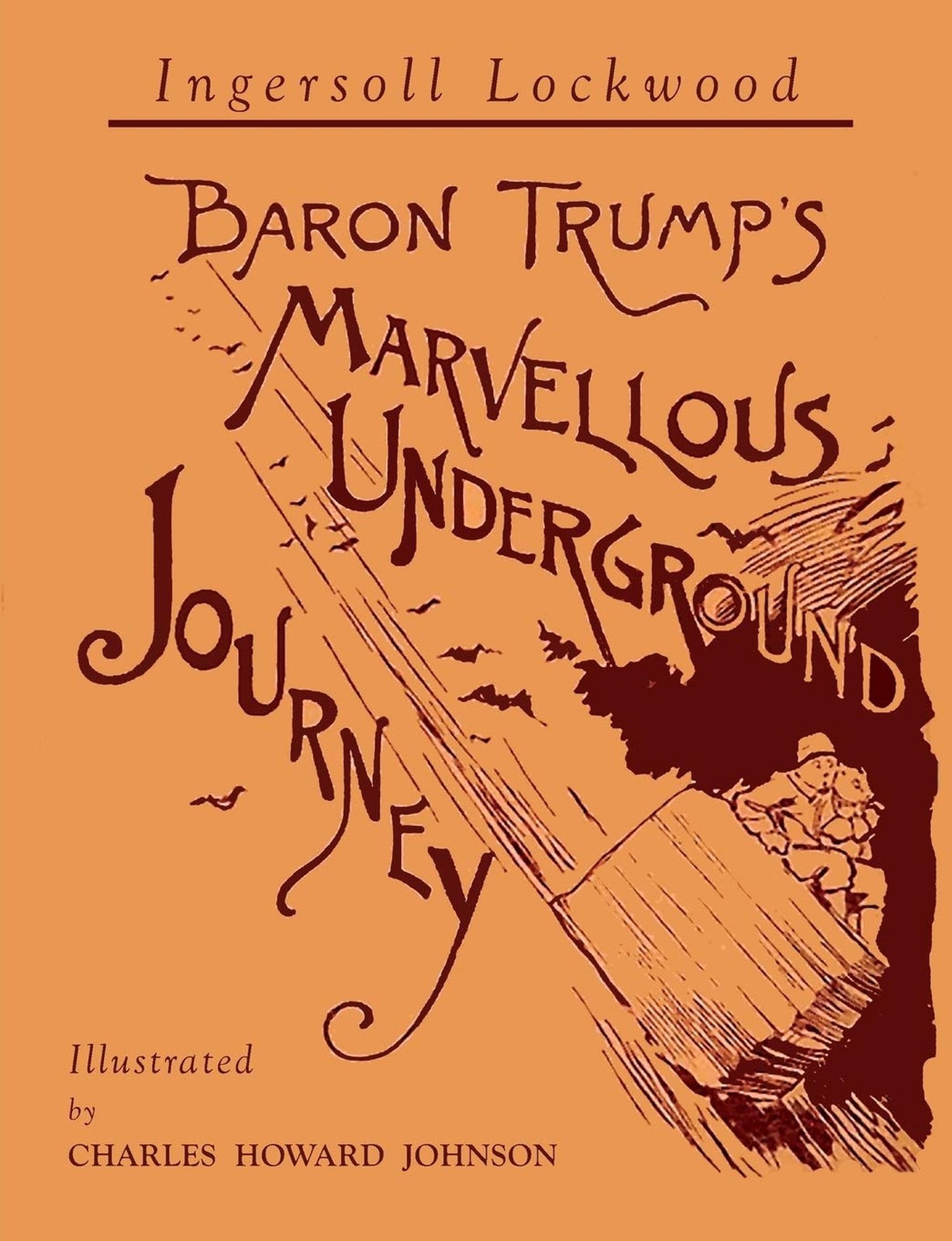 Illustrated Baron Trump’s Marvellous Underground Journey 1892 Facsimile Book new