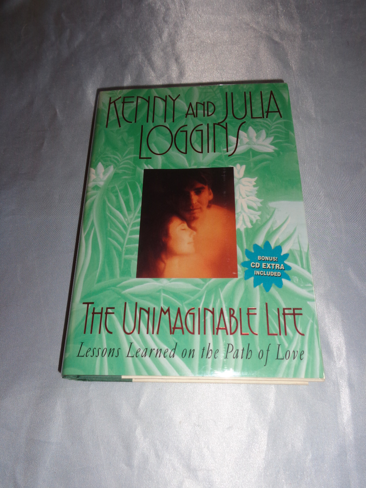 The Unimaginable Life by Julia Loggins & Kenny Loggins SIGNED 1997 HCDJ New!