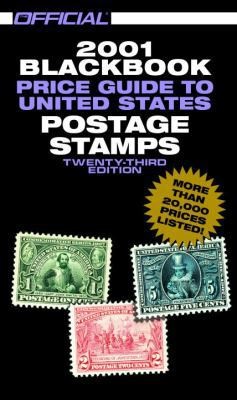 The Official 2001 Blackbook Price Guide to United States Postage Stamps, 23rd…