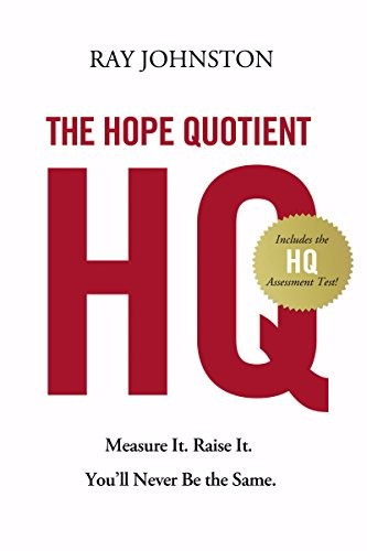 The Hope Quotient: Measure it, Raise …, Johnston, Ray