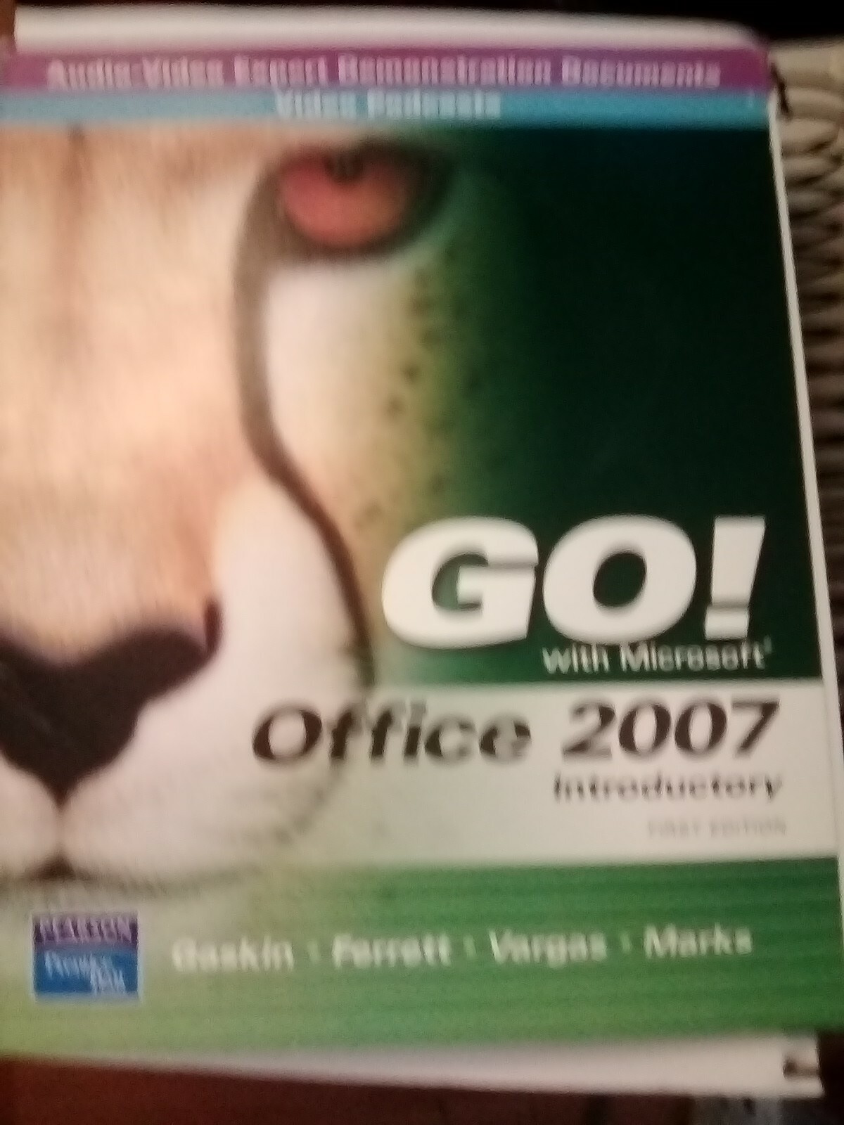 Go! with Microsoft Office 2007 Introductory by Suzanne Marks, Shelley Gaskin