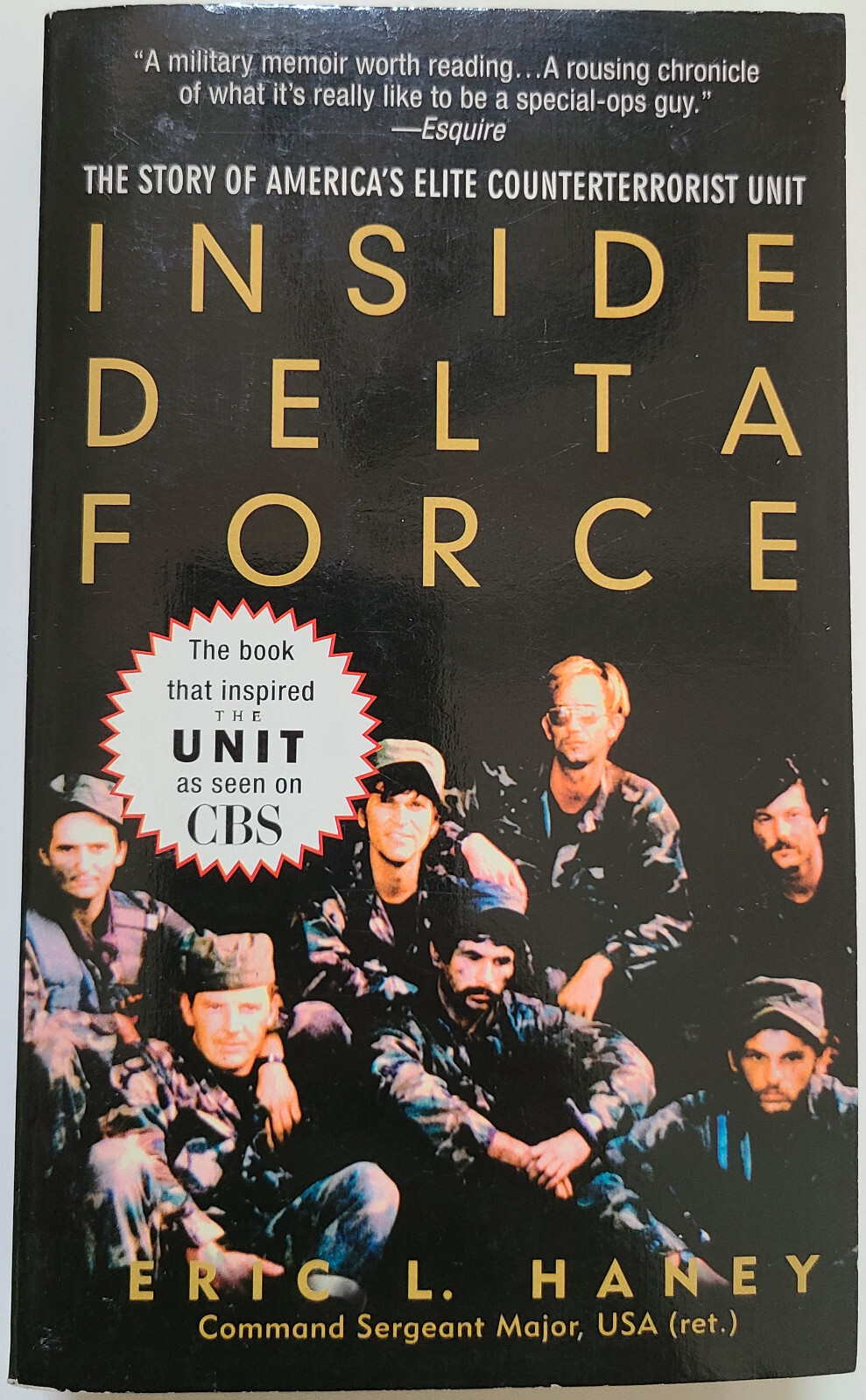 INSIDE DELTA FORCE America’s Elite Counterterrorist Unit Eric L. Haney (PB 2002)