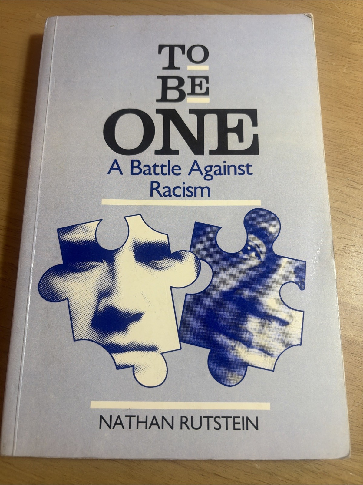 SIGNED To Be One Battle Against Racism Nathan Rutstein 1988 1st George Ronald