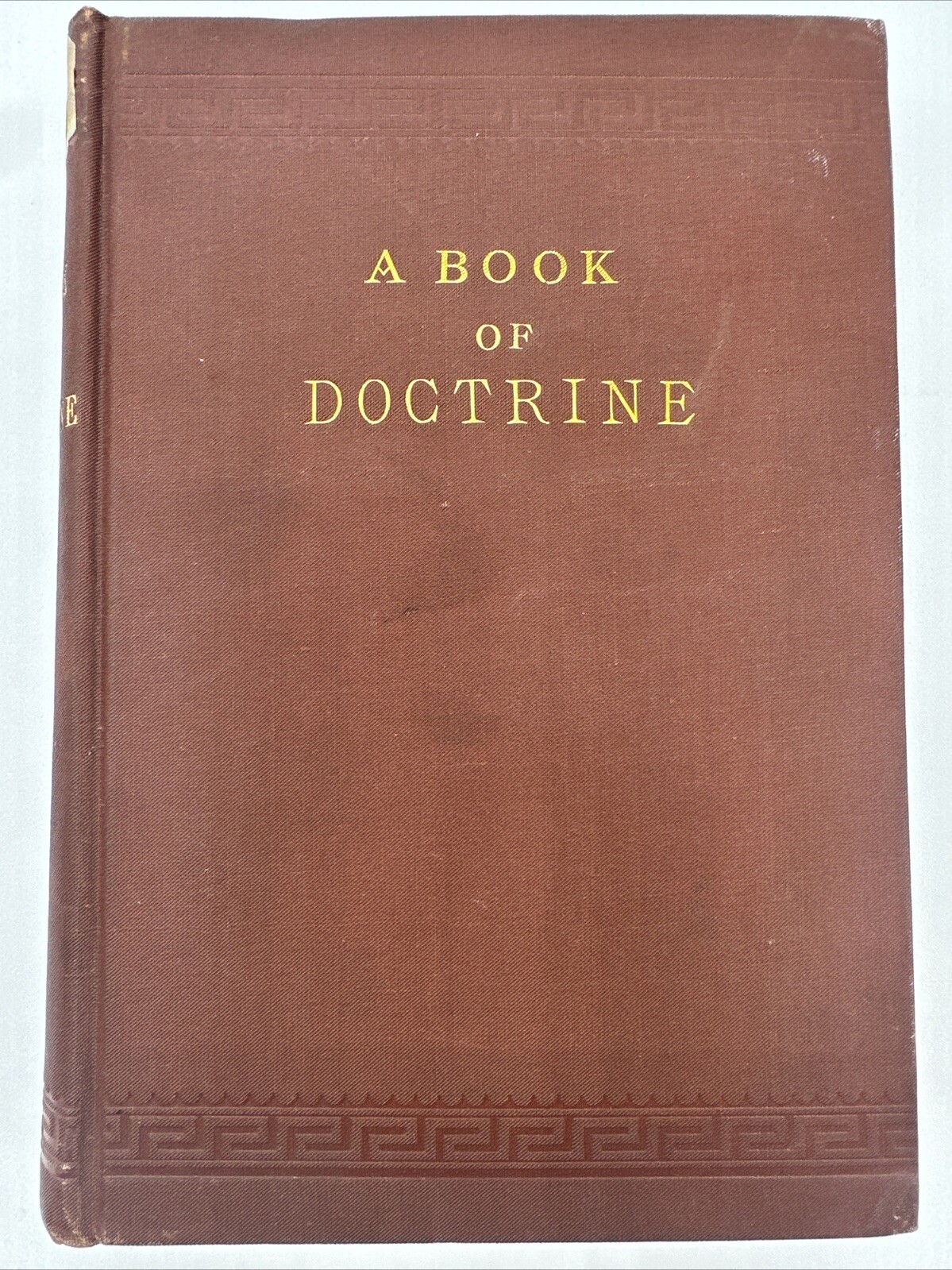 A Book Of Doctrine 1896 Writings Of The Church 316 Pages Hardcover
