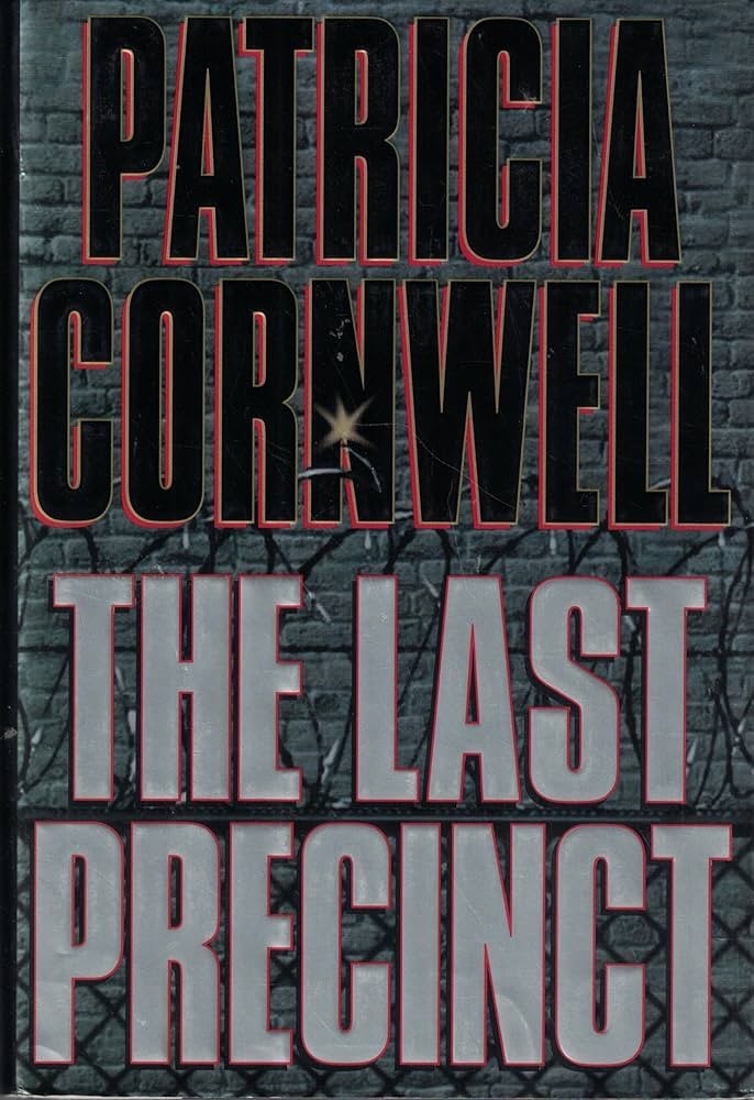 Kay Scarpetta Ser.: The Last Precinct by Patricia Cornwell (2000, Hardcover)