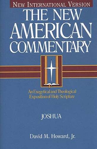 Joshua: An Exegetical and Theological Exposition of Holy Scripture Volume 5: New