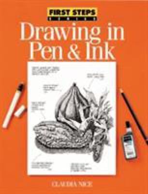 Drawing in Pen & Ink (First Steps) Nice, Claudia paperback Used – Very Good