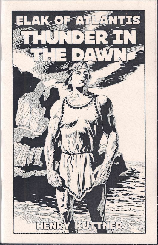 Elak – Thunder in the Dawn – Henry Kuttner – 2020 Sabre Press S&S Chapbook