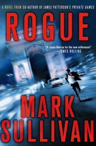 Rogue by Mark Sullivan (2012, Hardcover)