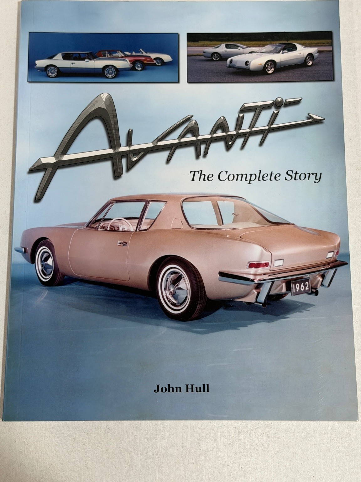 Avanti The Complete Story Hull 2008 First Printing Automotive History Paperback