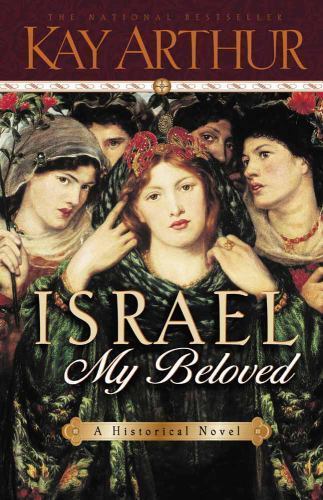 Israel, My Beloved – 9780736903707, paperback, Kay Arthur