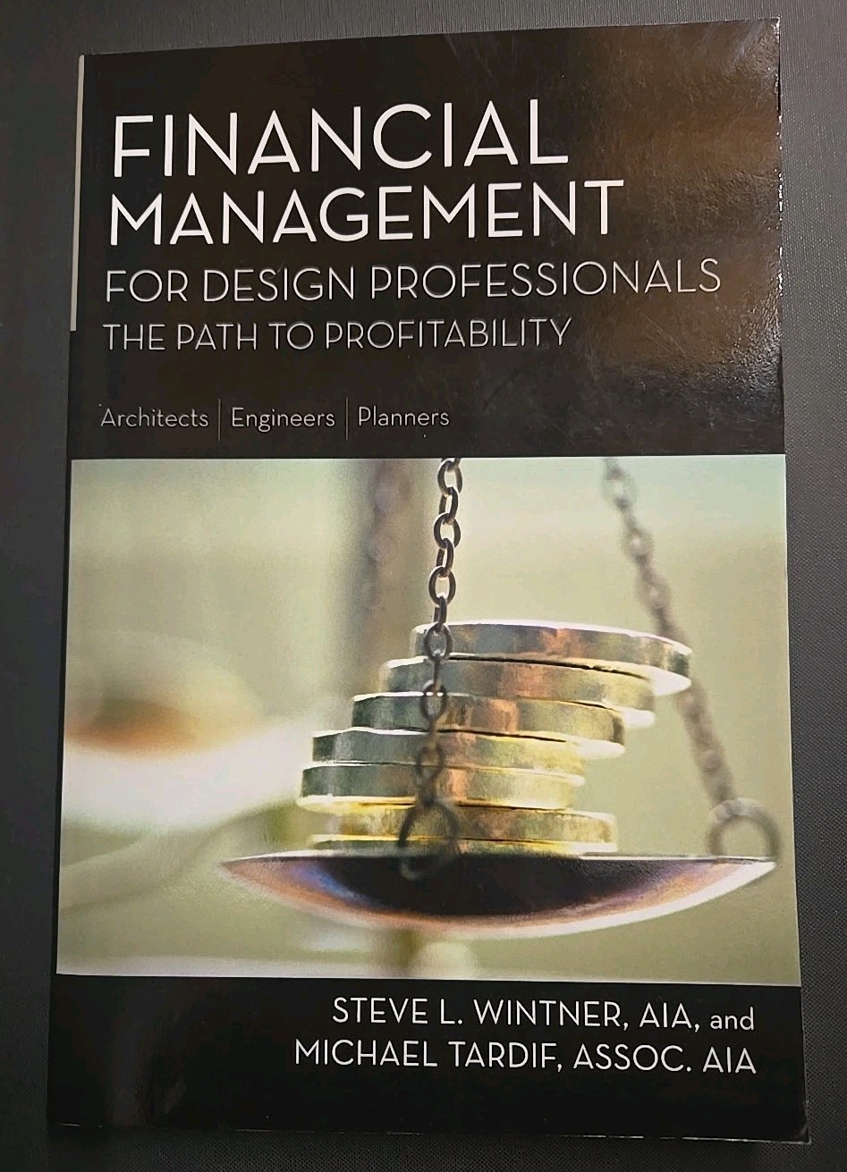 Financial Management for Design Professionals The Path to Profitability