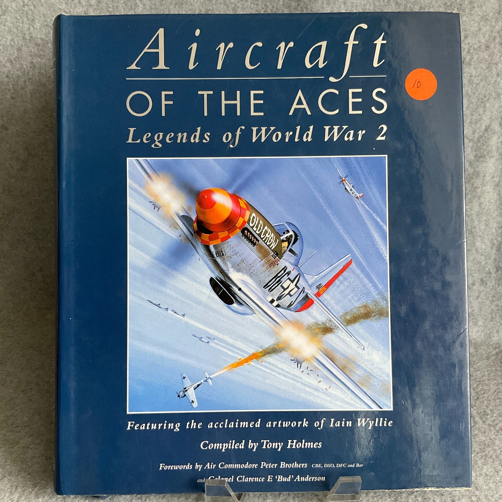 Aircraft of the Aces Legends of World War 2 Iain Wyllie Tony Holmes